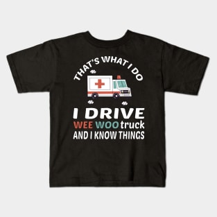 Wee woo driver funny Nurse, funny Nurse gifts for her, first responder  Squad, Cute Ambulance truck Kids T-Shirt